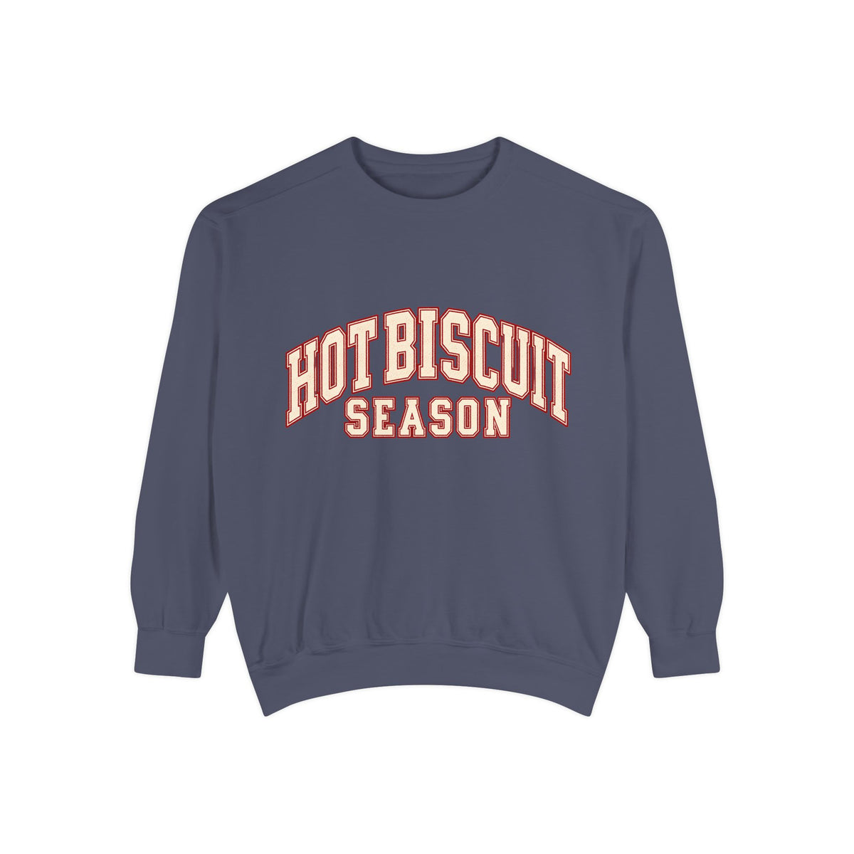 Hot Biscuit Season Sweatshirt