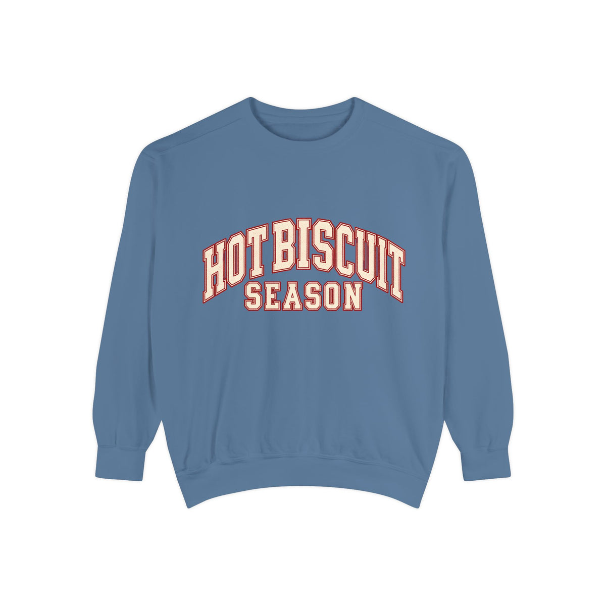 Hot Biscuit Season Sweatshirt