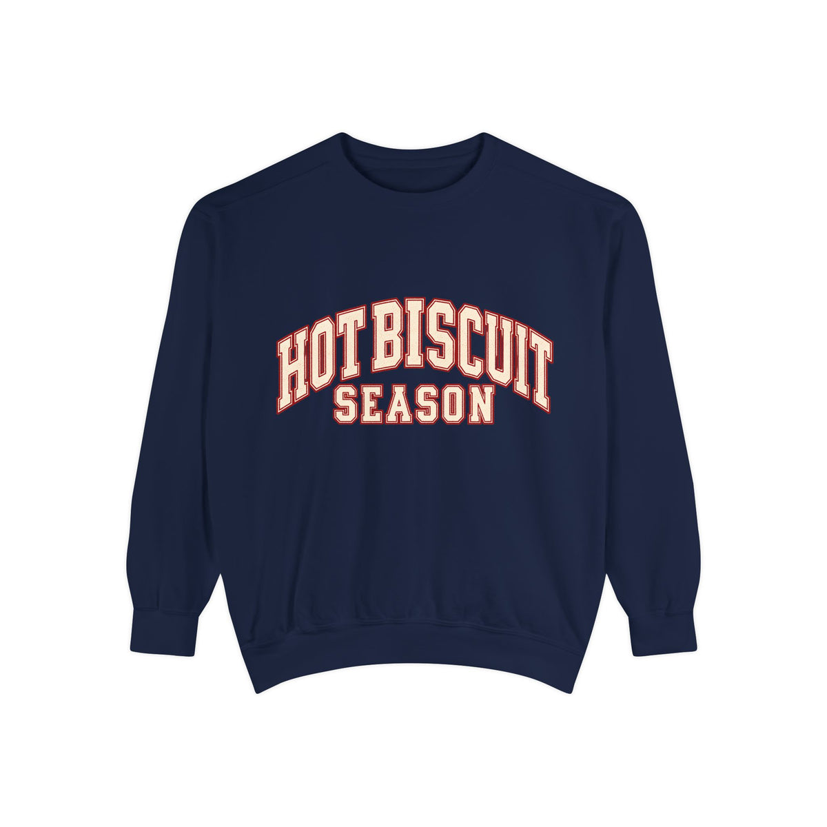 Hot Biscuit Season Sweatshirt